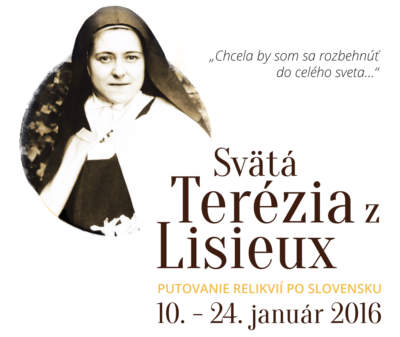 Sv.Terézia z Lisieux Púť relikviára na Slovensku 10. - 24. január 2016